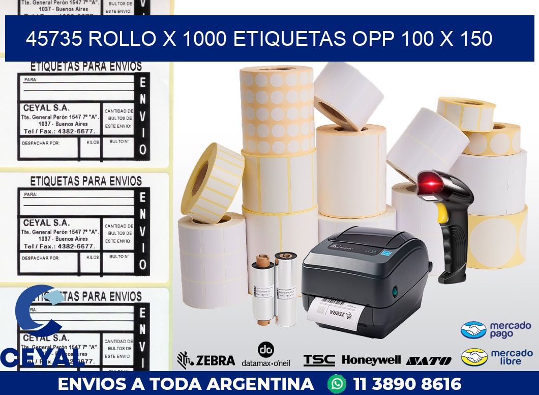45735 ROLLO X 1000 ETIQUETAS OPP 100 X 150