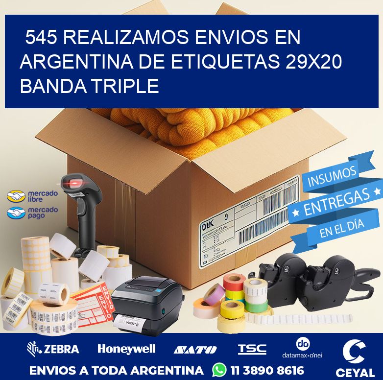 545 REALIZAMOS ENVIOS EN ARGENTINA DE ETIQUETAS 29X20 BANDA TRIPLE