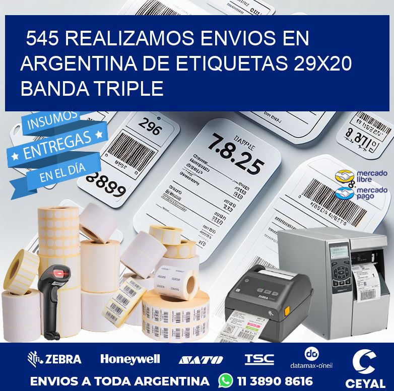 545 REALIZAMOS ENVIOS EN ARGENTINA DE ETIQUETAS 29X20 BANDA TRIPLE