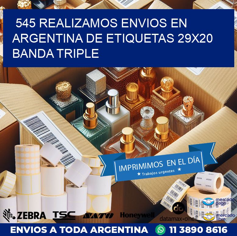 545 REALIZAMOS ENVIOS EN ARGENTINA DE ETIQUETAS 29X20 BANDA TRIPLE