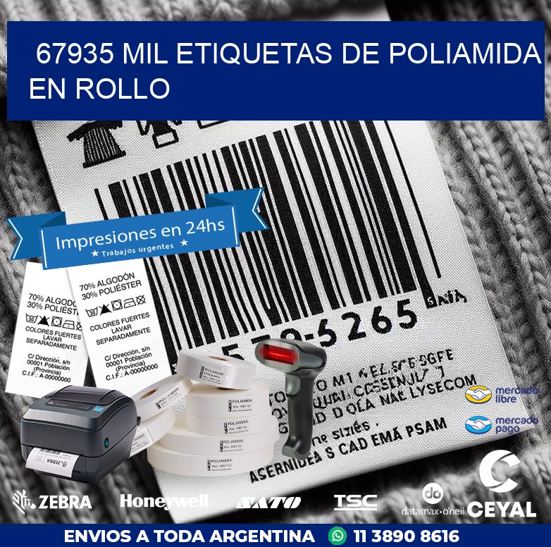 67935 MIL ETIQUETAS DE POLIAMIDA EN ROLLO