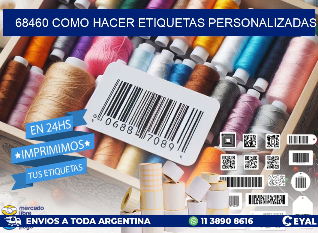 68460 como hacer etiquetas personalizadas