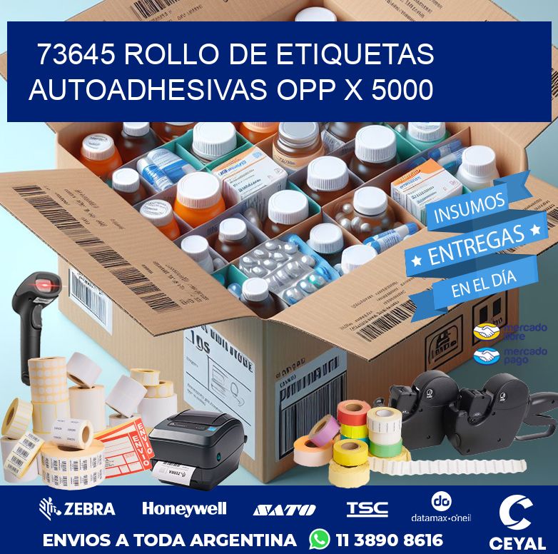 73645 ROLLO DE ETIQUETAS AUTOADHESIVAS OPP X 5000