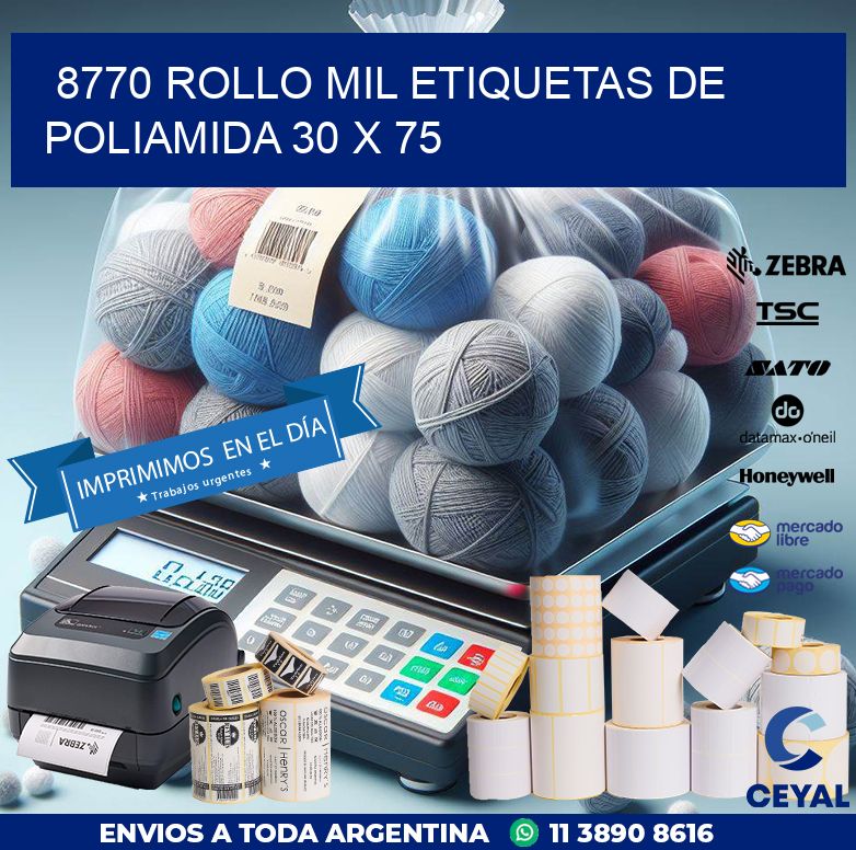 8770 ROLLO MIL ETIQUETAS DE POLIAMIDA 30 X 75
