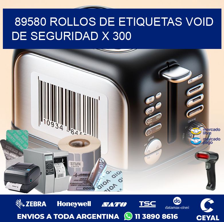 89580 ROLLOS DE ETIQUETAS VOID DE SEGURIDAD X 300