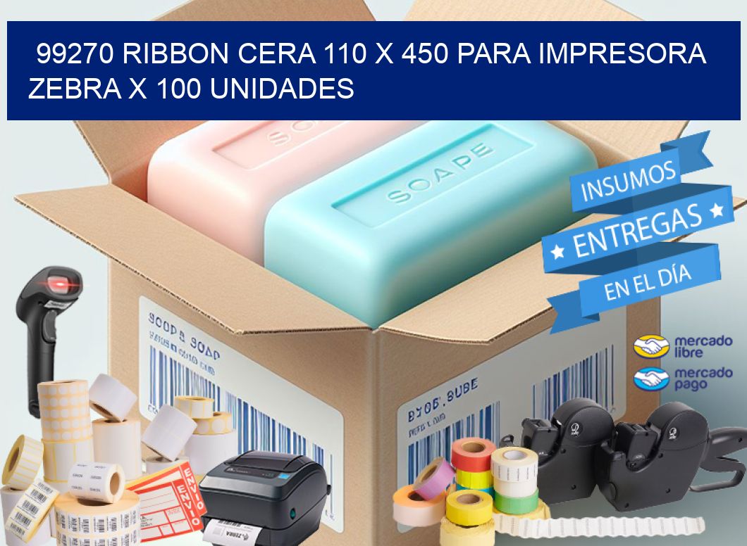 99270 RIBBON CERA 110 X 450 PARA IMPRESORA ZEBRA X 100 UNIDADES