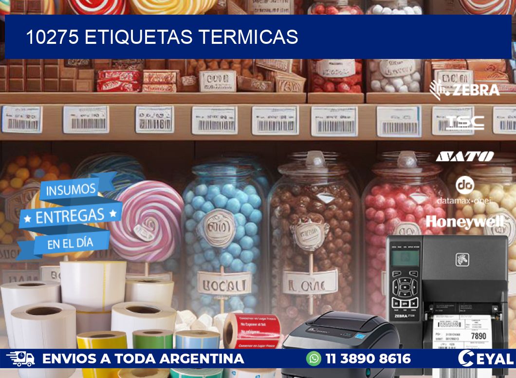 10275 ETIQUETAS TERMICAS
