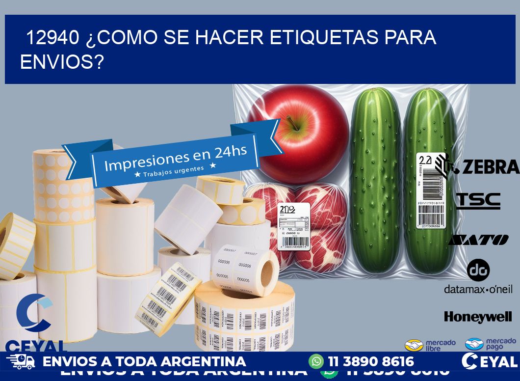 12940 ¿COMO SE HACER ETIQUETAS PARA ENVIOS?