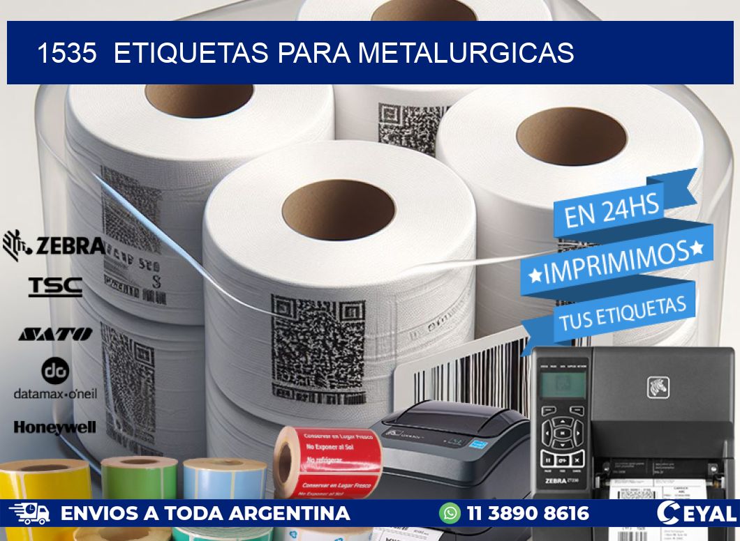 1535  ETIQUETAS PARA METALURGICAS