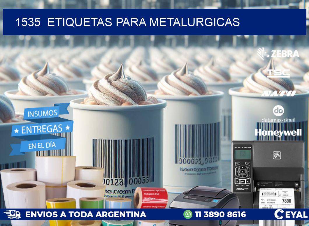 1535  ETIQUETAS PARA METALURGICAS