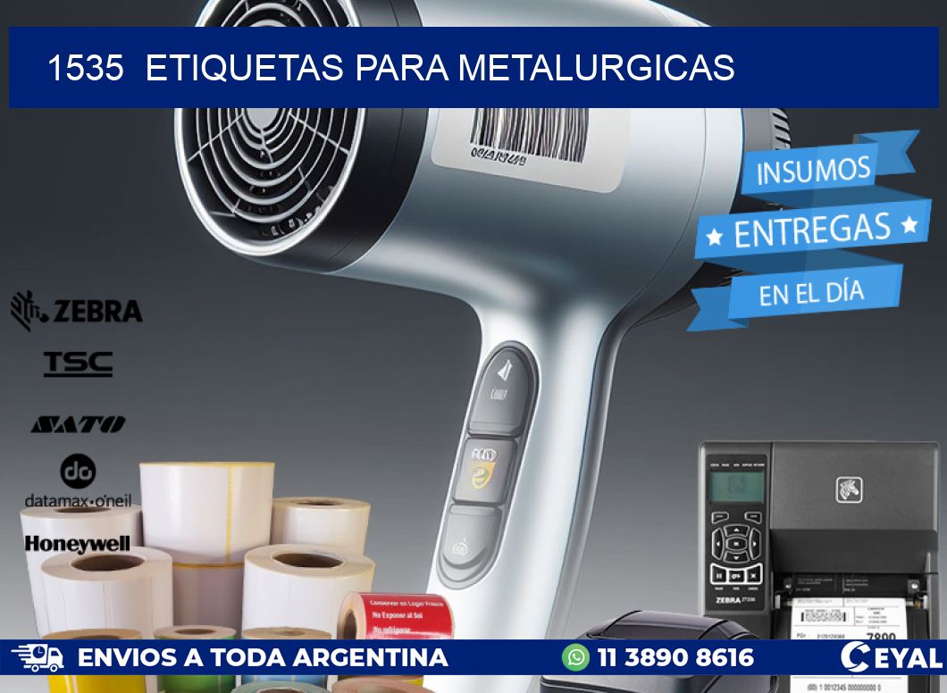 1535  ETIQUETAS PARA METALURGICAS