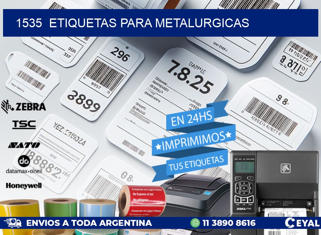 1535  ETIQUETAS PARA METALURGICAS