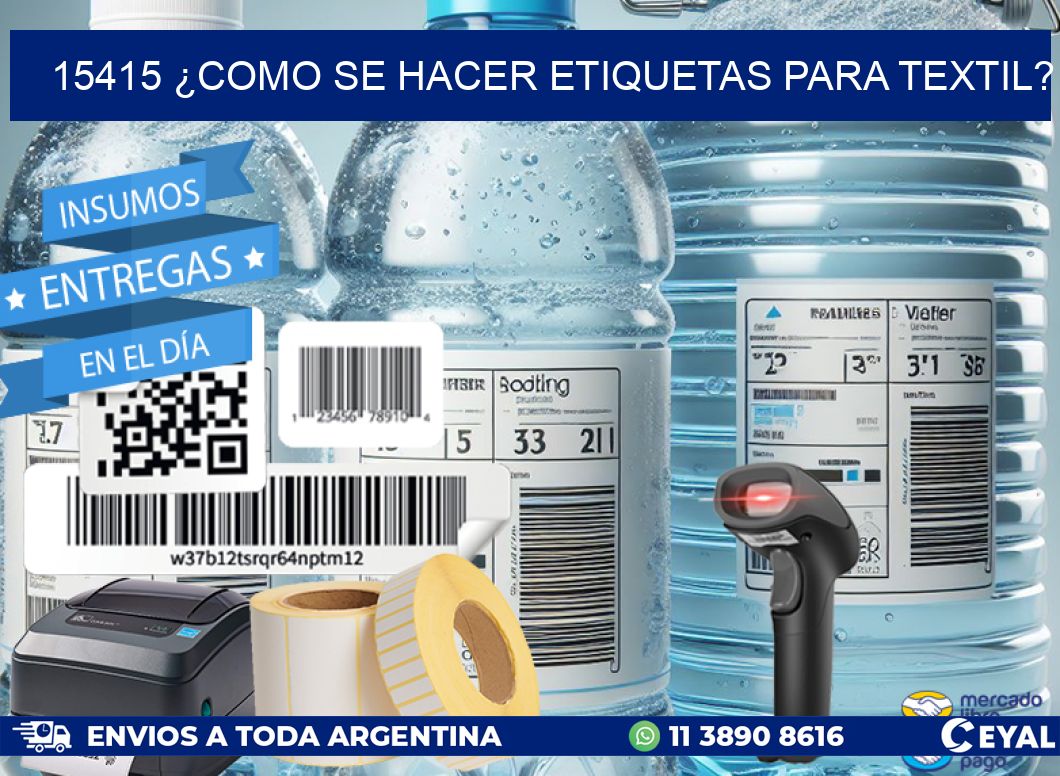 15415 ¿COMO SE HACER ETIQUETAS PARA TEXTIL?
