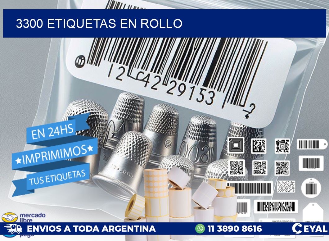 3300 ETIQUETAS EN ROLLO