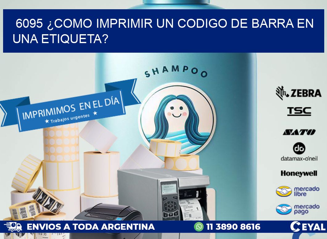 6095 ¿COMO IMPRIMIR UN CODIGO DE BARRA EN  UNA ETIQUETA?