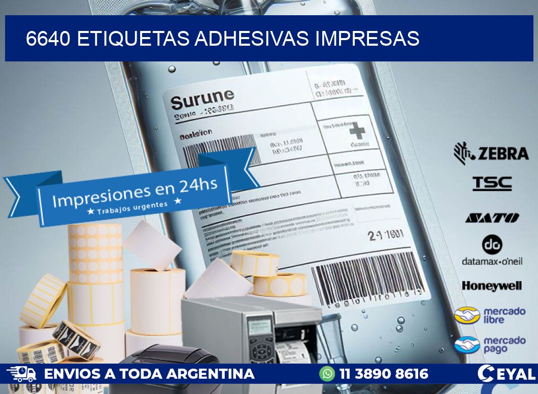 6640 ETIQUETAS ADHESIVAS IMPRESAS