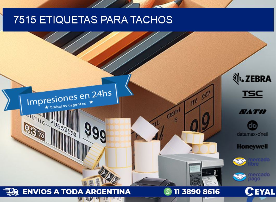 7515 ETIQUETAS PARA TACHOS