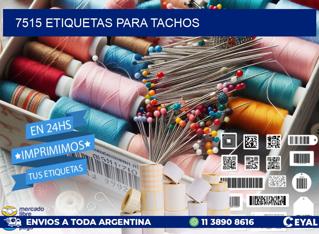 7515 ETIQUETAS PARA TACHOS