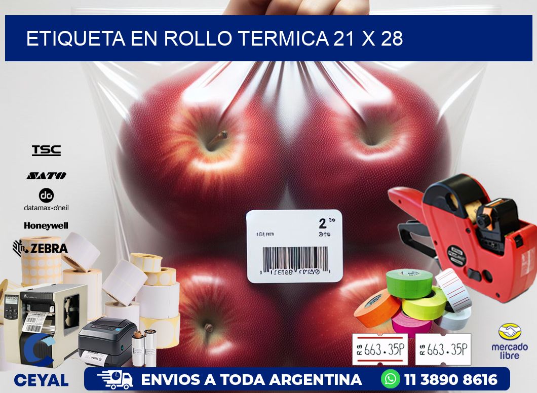 ETIQUETA EN ROLLO TERMICA 21 x 28