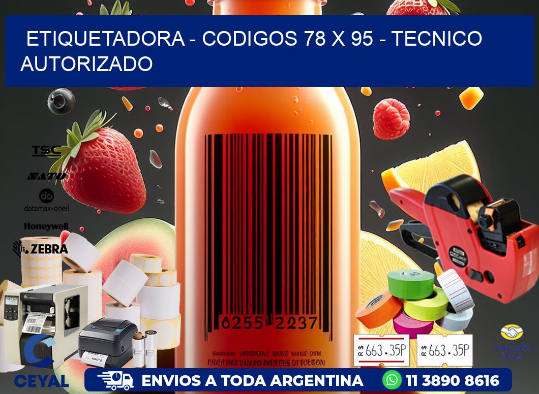 ETIQUETADORA - CODIGOS 78 x 95 - TECNICO AUTORIZADO