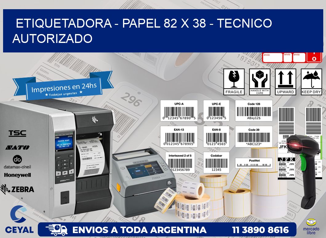 ETIQUETADORA - PAPEL 82 x 38 - TECNICO AUTORIZADO