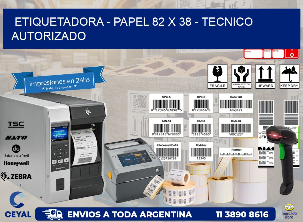 ETIQUETADORA - PAPEL 82 x 38 - TECNICO AUTORIZADO