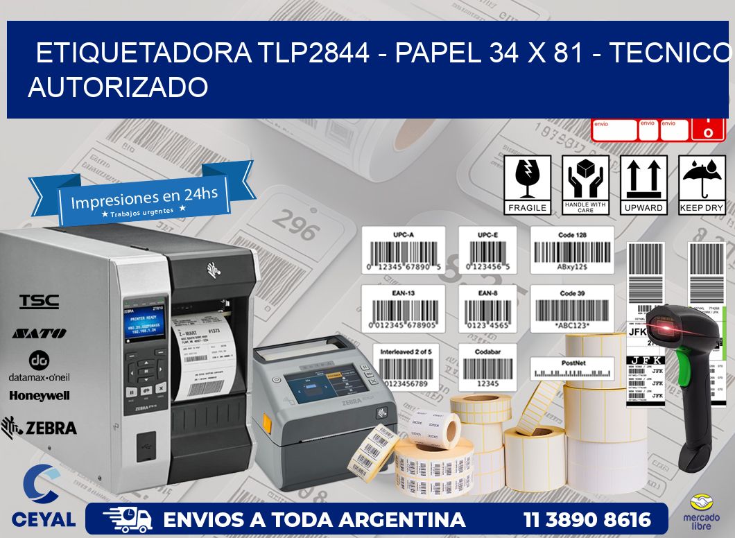 ETIQUETADORA TLP2844 - PAPEL 34 x 81 - TECNICO AUTORIZADO