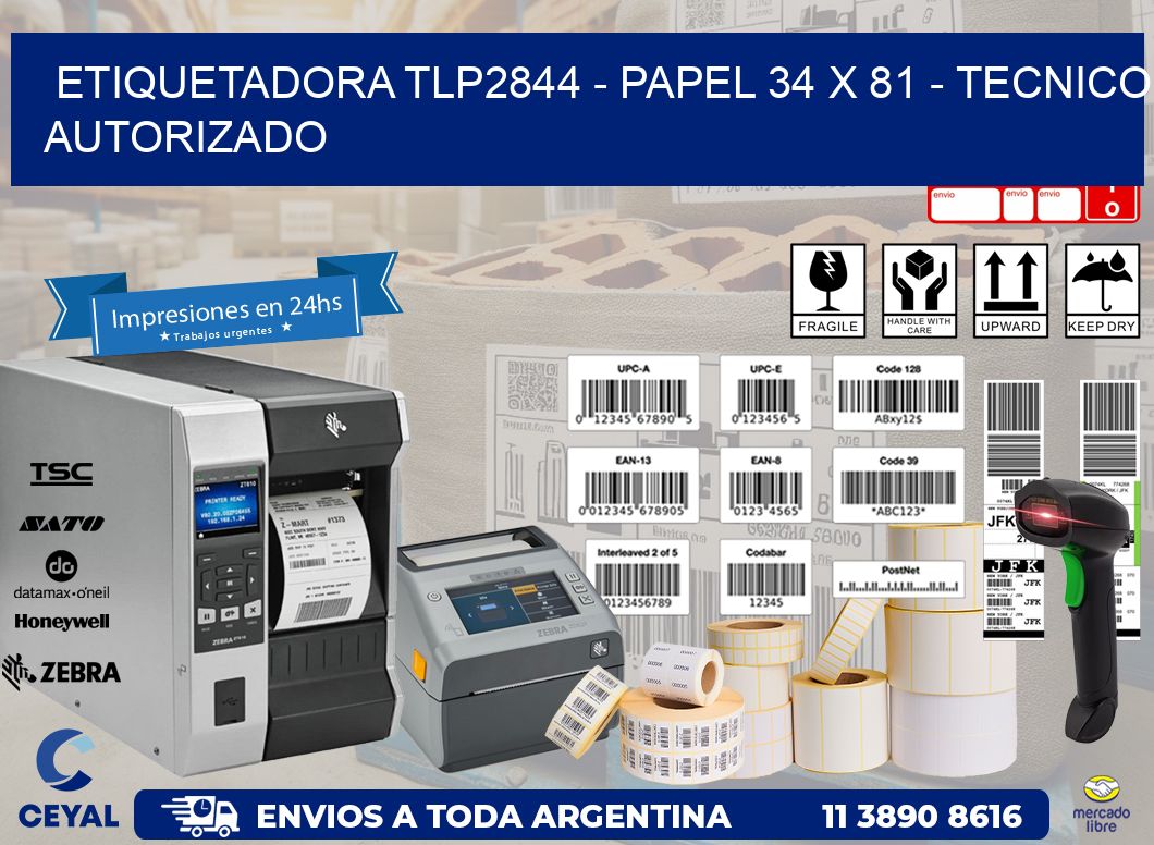 ETIQUETADORA TLP2844 - PAPEL 34 x 81 - TECNICO AUTORIZADO