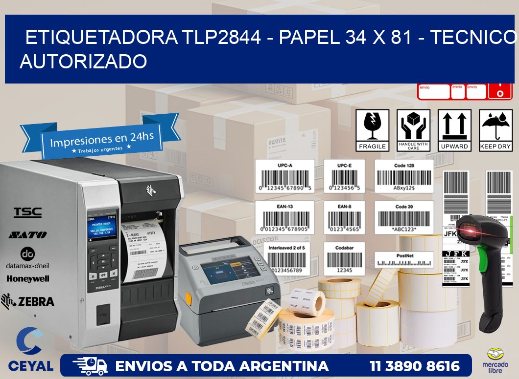 ETIQUETADORA TLP2844 - PAPEL 34 x 81 - TECNICO AUTORIZADO