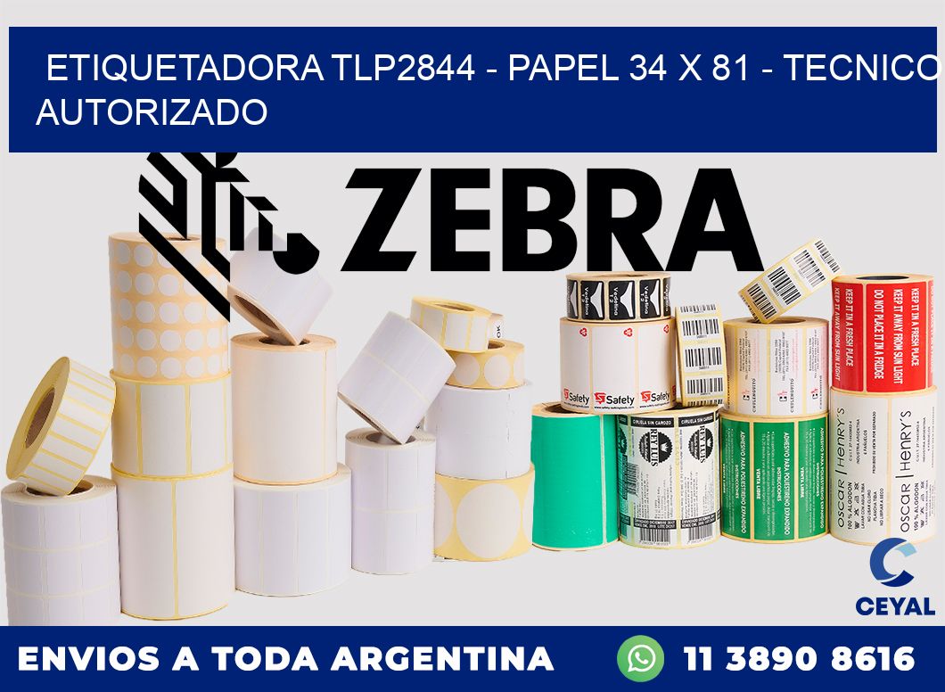 ETIQUETADORA TLP2844 - PAPEL 34 x 81 - TECNICO AUTORIZADO