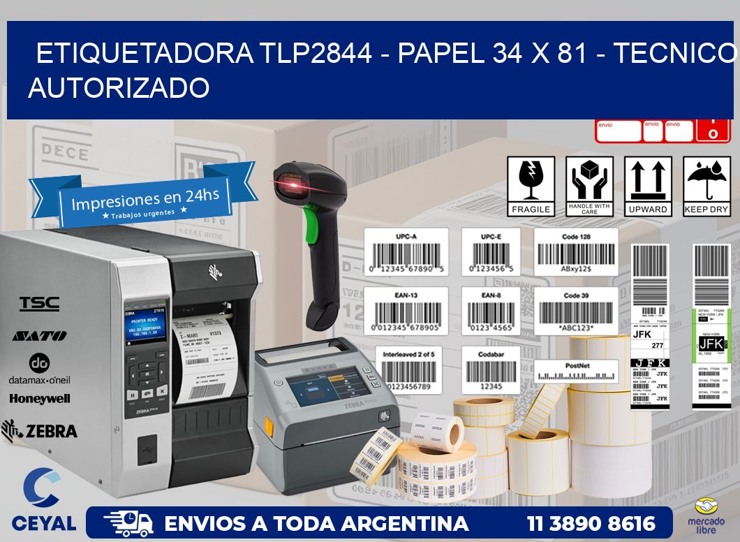 ETIQUETADORA TLP2844 – PAPEL 34 x 81 – TECNICO AUTORIZADO