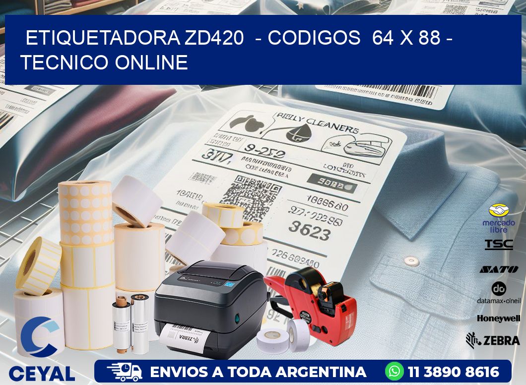 ETIQUETADORA ZD420 - CODIGOS 64 x 88 - TECNICO ONLINE