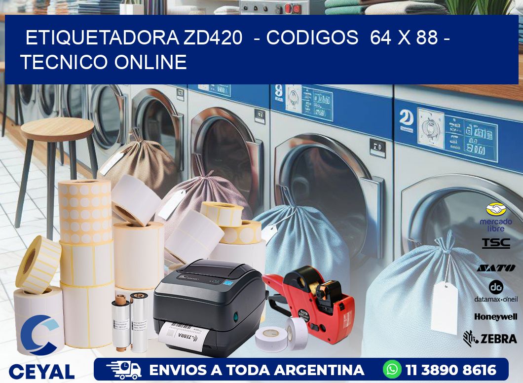 ETIQUETADORA ZD420 - CODIGOS 64 x 88 - TECNICO ONLINE