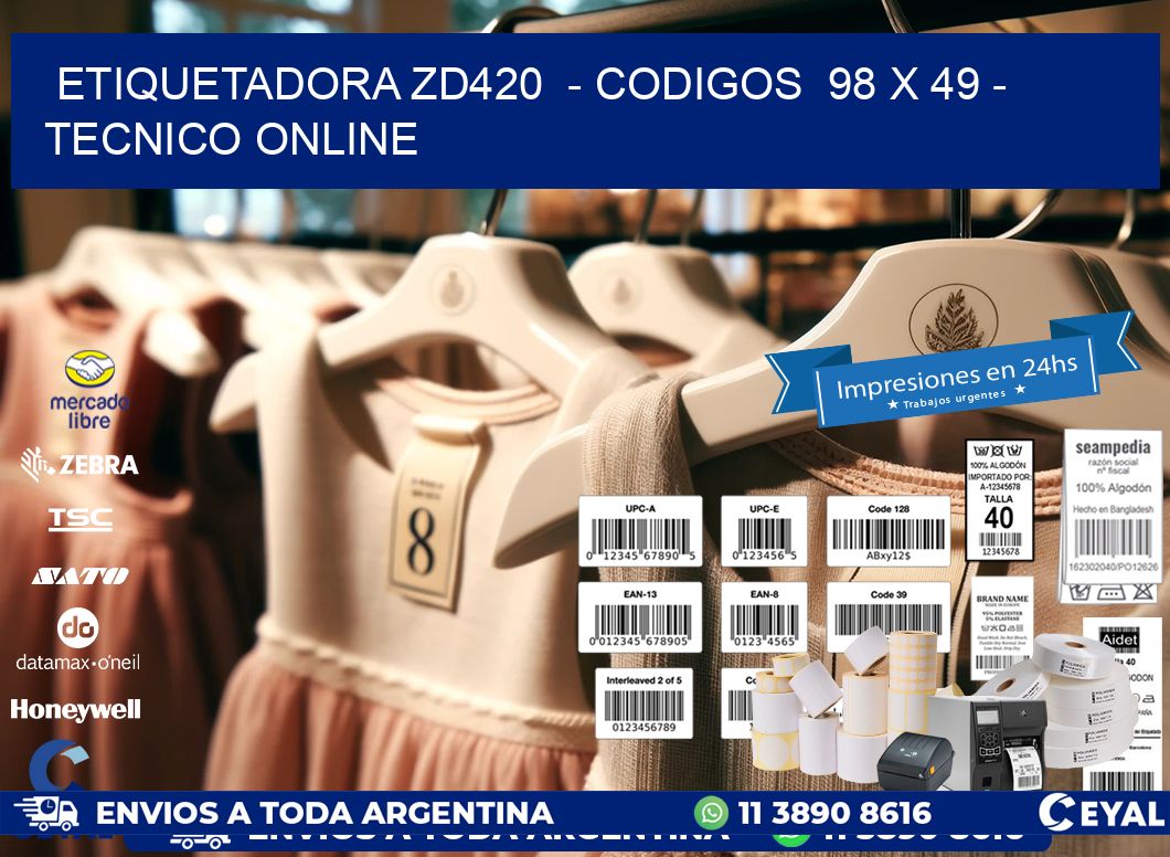 ETIQUETADORA ZD420  - CODIGOS  98 x 49 - TECNICO ONLINE
