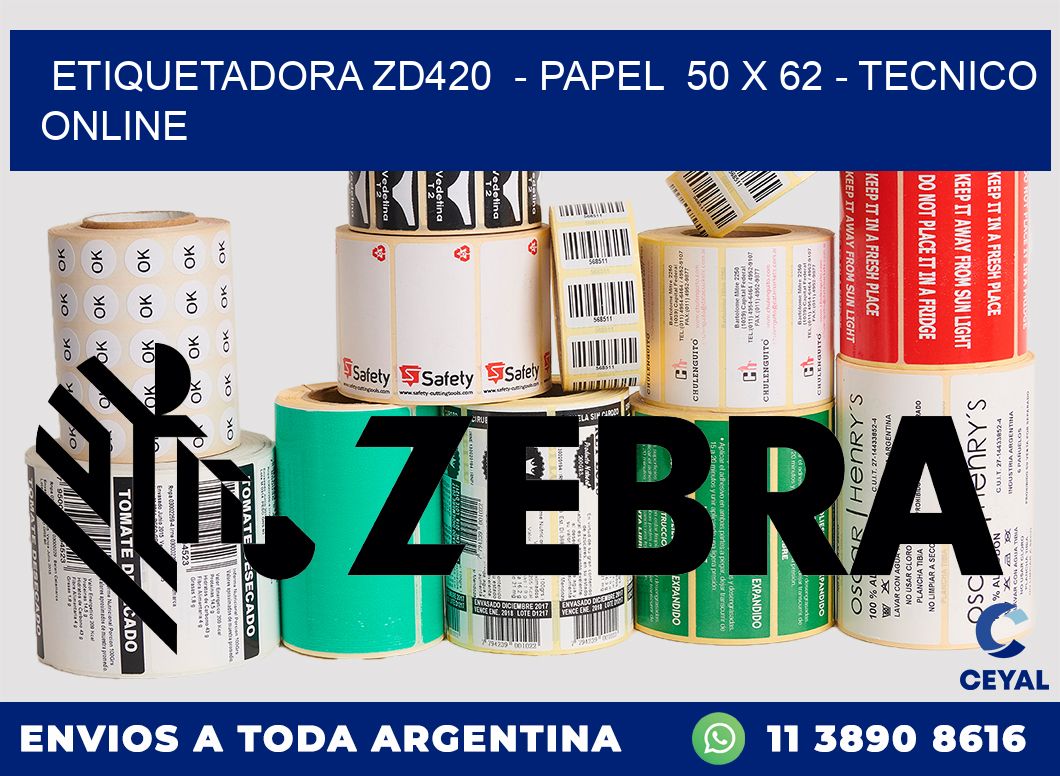 ETIQUETADORA ZD420  - PAPEL  50 x 62 - TECNICO ONLINE