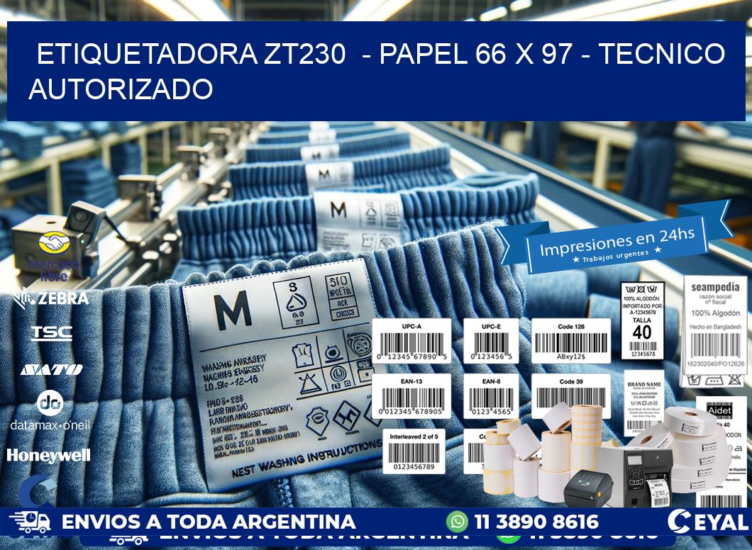 ETIQUETADORA ZT230  - PAPEL 66 x 97 - TECNICO AUTORIZADO