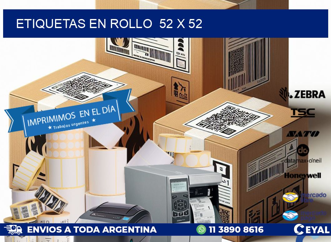 ETIQUETAS EN ROLLO  52 x 52