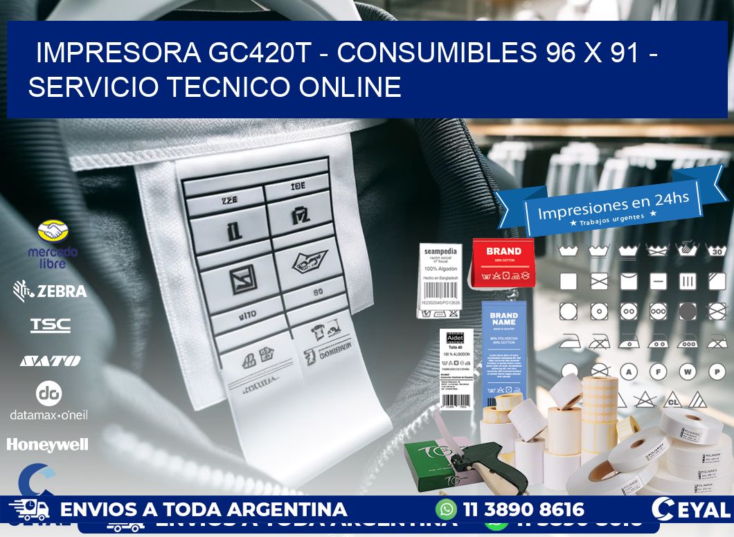 IMPRESORA GC420T - CONSUMIBLES 96 x 91 - SERVICIO TECNICO ONLINE