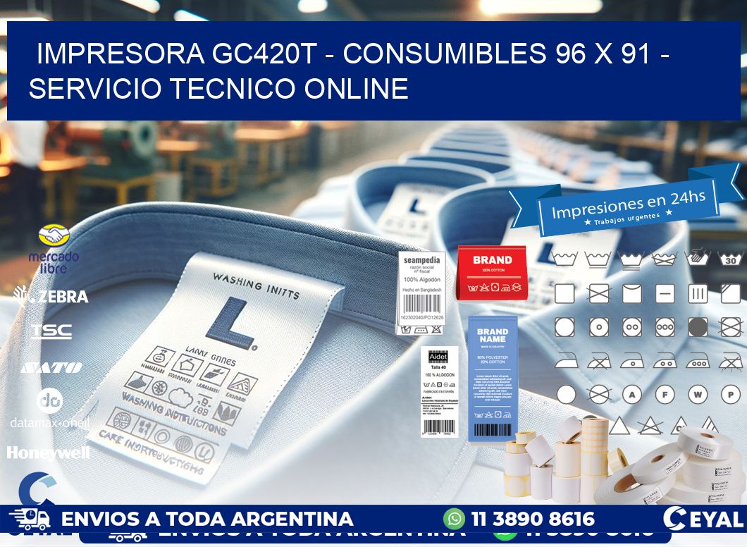 IMPRESORA GC420T – CONSUMIBLES 96 x 91 – SERVICIO TECNICO ONLINE