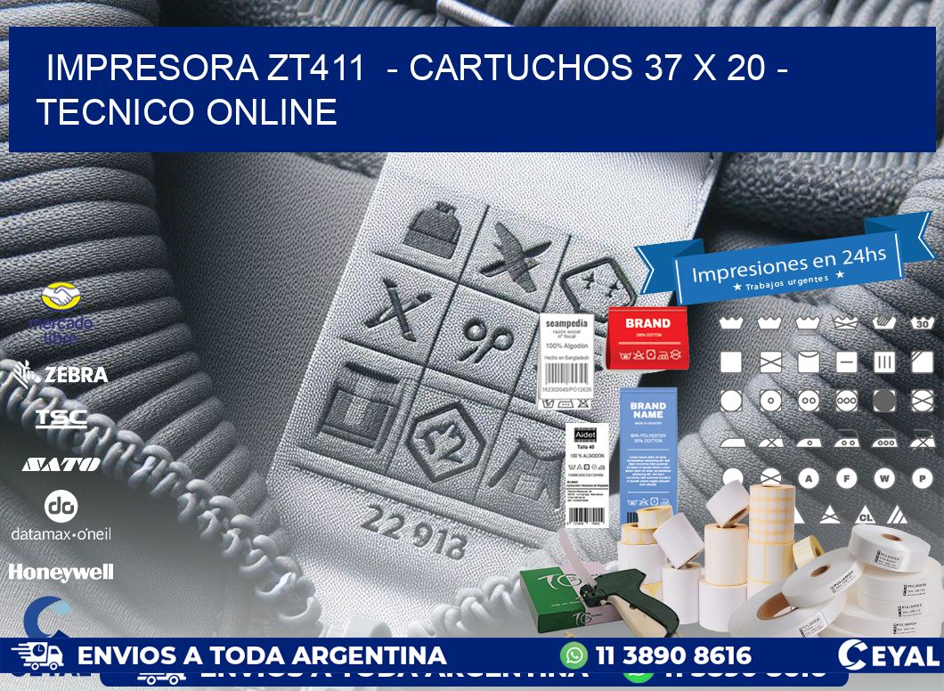 IMPRESORA ZT411  - CARTUCHOS 37 x 20 - TECNICO ONLINE