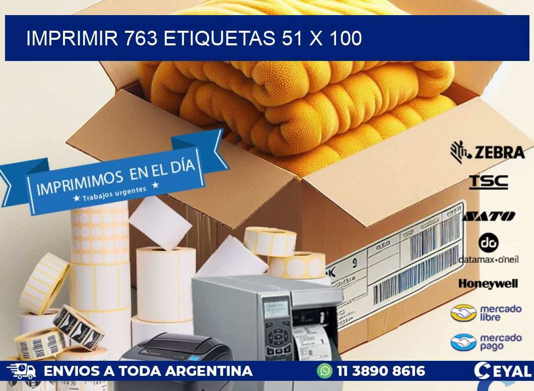 IMPRIMIR 763 ETIQUETAS 51 x 100