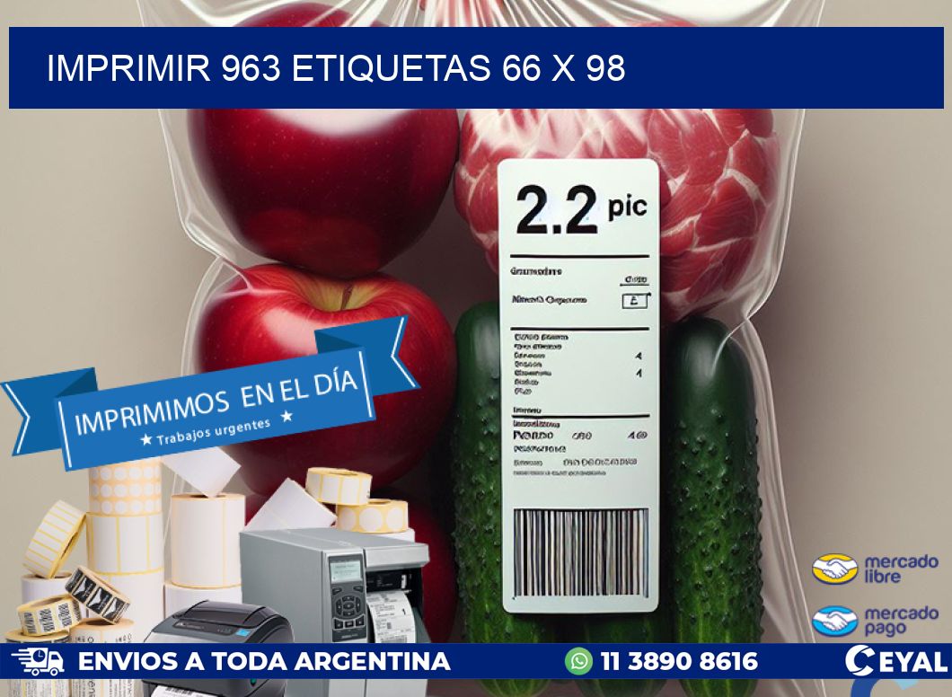 IMPRIMIR 963 ETIQUETAS 66 x 98