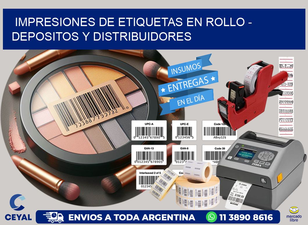 IMPRESIONES DE ETIQUETAS EN ROLLO - DEPOSITOS Y DISTRIBUIDORES