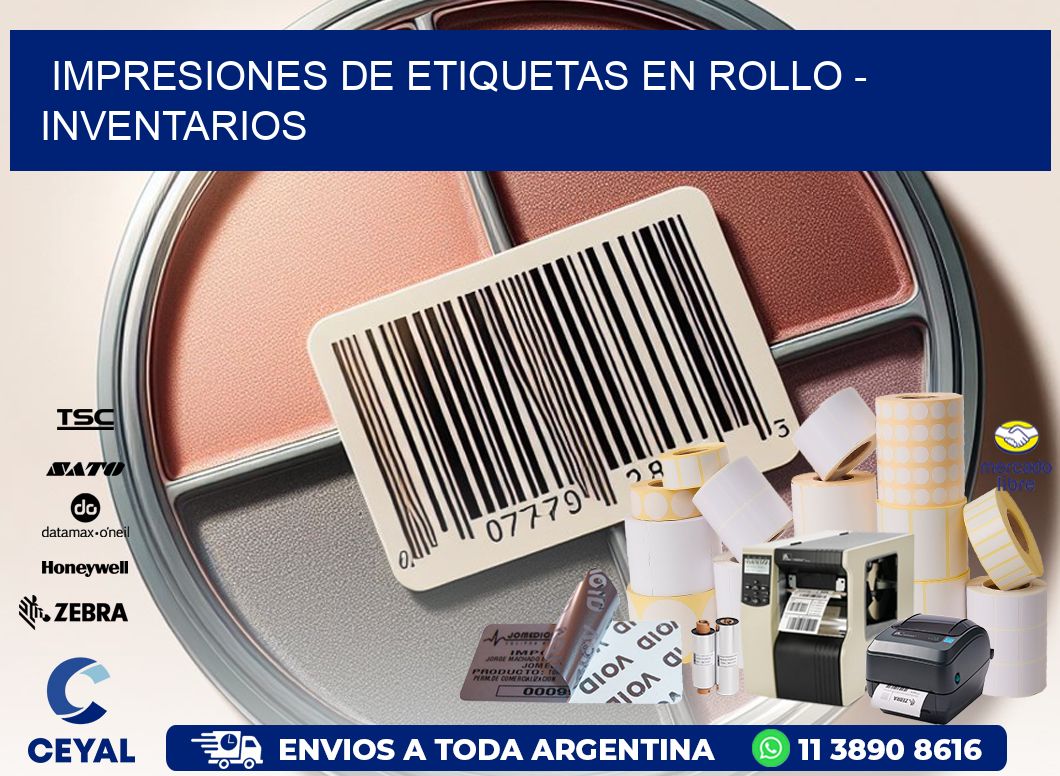 IMPRESIONES DE ETIQUETAS EN ROLLO - inventarios