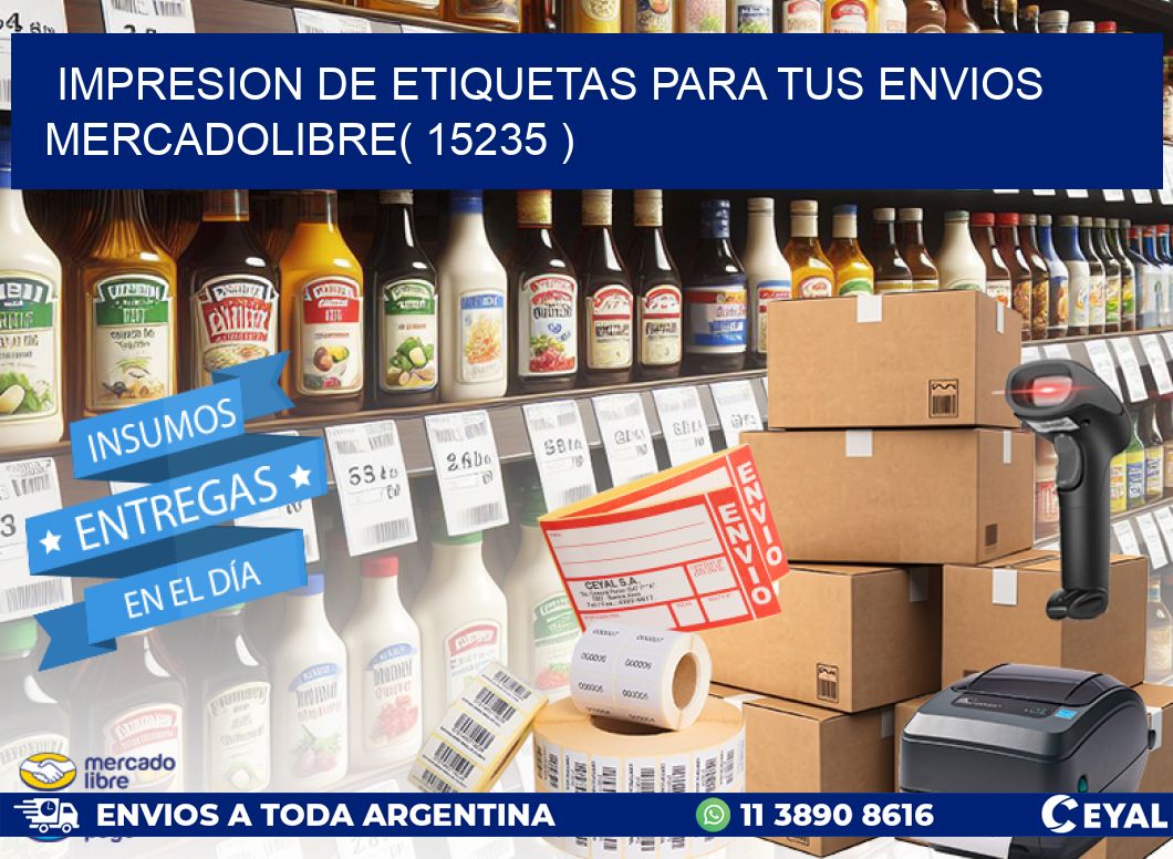 impresion de etiquetas para tus envios mercadolibre( 15235 )