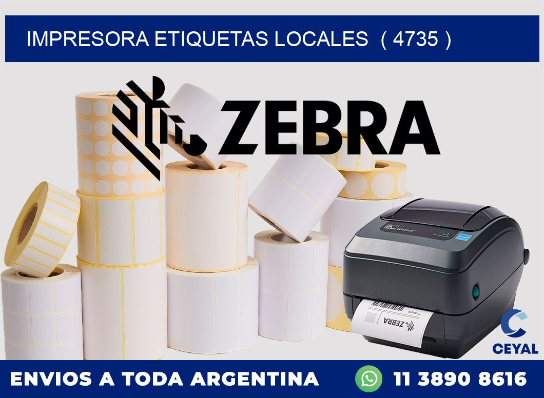 impresora etiquetas locales  ( 4735 )