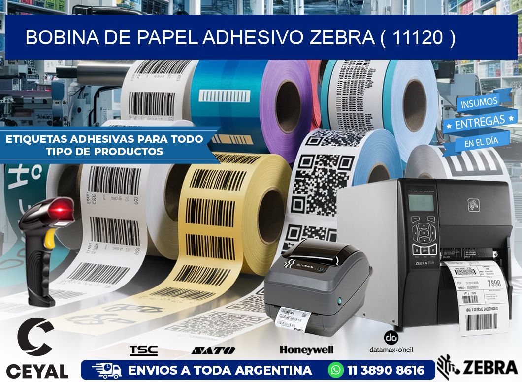 BOBINA DE PAPEL ADHESIVO ZEBRA ( 11120 )