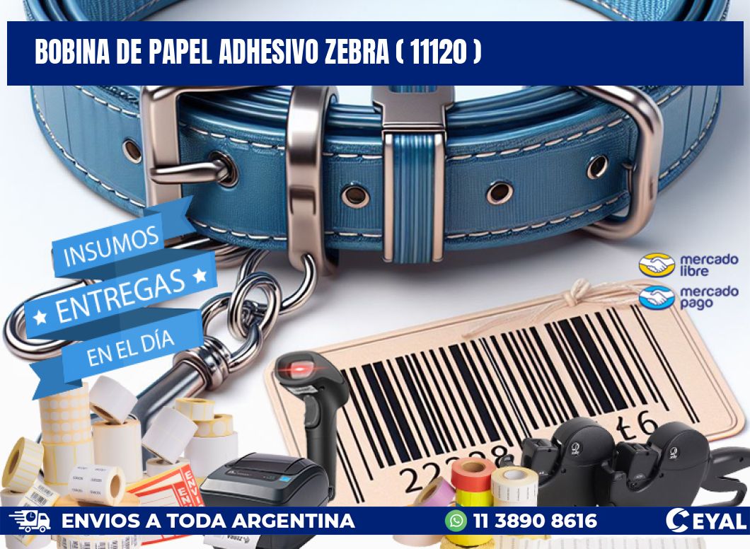 BOBINA DE PAPEL ADHESIVO ZEBRA ( 11120 )