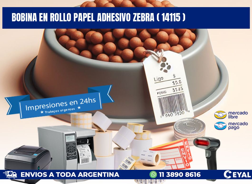 BOBINA EN ROLLO PAPEL ADHESIVO ZEBRA ( 14115 )