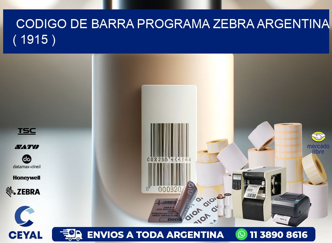 CODIGO DE BARRA PROGRAMA ZEBRA ARGENTINA ( 1915 )